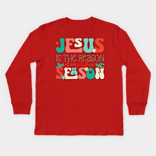 Jesus Is The Reason For The Season Christian Santa Christmas Kids Long Sleeve T-Shirt